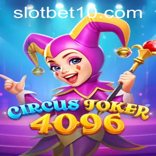 CircusJoker4096: A Thrilling Adventure with BET10