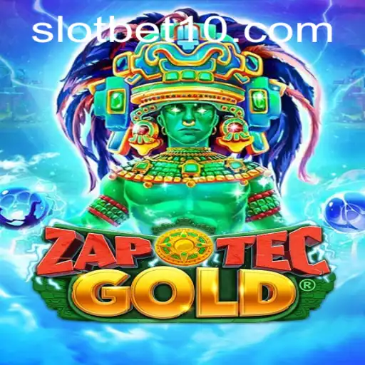 Explore the Exciting World of ZapOtecGold with BET10